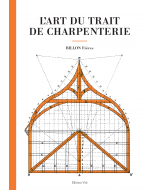 L'art du trait de charpenterie