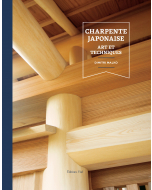Charpente japonaise : Arts et techniques