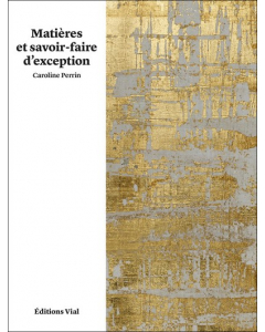 Matières et savoir-faire d'exception