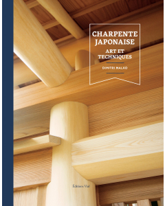 Charpente japonaise : Arts et techniques